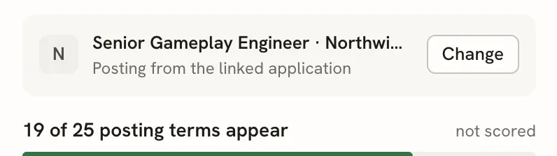 Job match source card reading Senior Gameplay Engineer at Northwind Games, Posting from the linked application, with a Change button