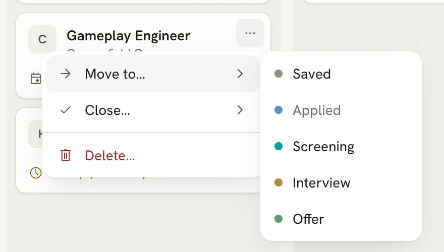 Card menu with Move to…, Close… and Delete…, and the Move to submenu listing Saved, Applied, Screening, Interview and Offer