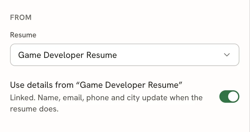 The From section with Game Developer Resume selected and the switch Use details from Game Developer Resume turned on, labelled Linked